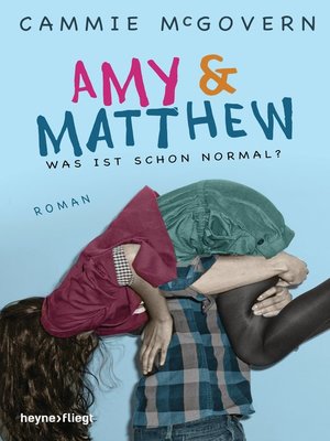 cover image of Amy & Matthew--Was ist schon normal?: Roman